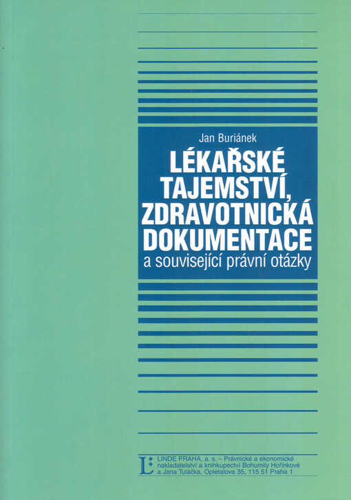 Lékařské tajemství, zdravotnická dokumentace a související právní otázky