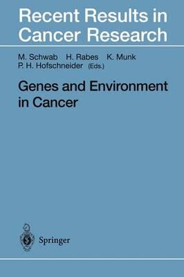 Genes and Environment in Cancer (Recent Results in Cancer Research)