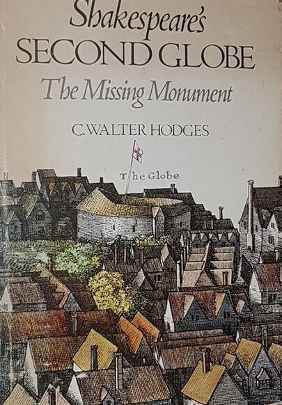 Shakespeare's Second Globe: The Missing Monument