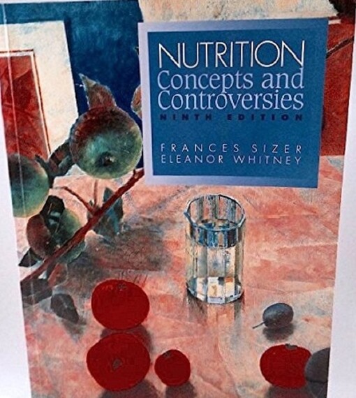 Nutrition Concepts and Controversies With Infotrac