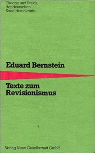 Texte zum Revisionismus (Theorie und Praxis der deutschen Sozialdemokratie) (German Edition)