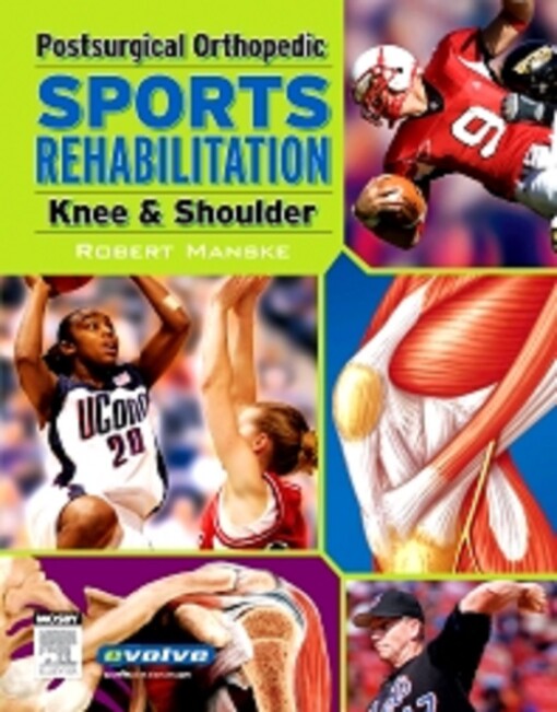 Postsurgical orthopedic sports rehabilitation : knee & shoulder