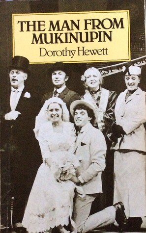 The man from Mukinupin: A musical play in two acts