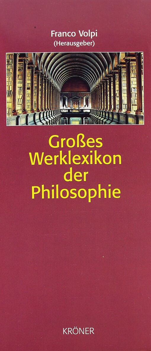 Großes Werklexikon der Philosophie. Band 2, L-Z, Anonyma und Sammlungen