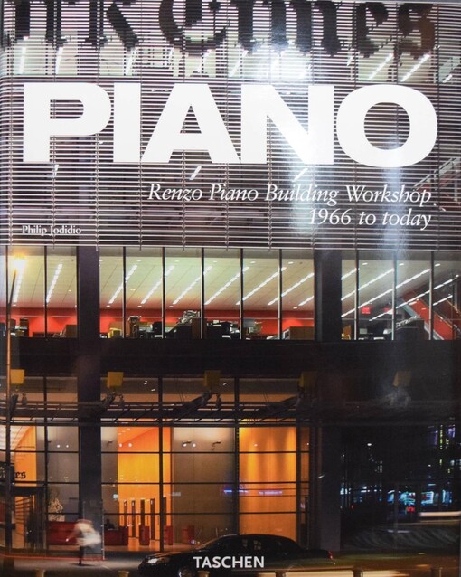 Piano: Renzo Piano Building Workshop 1966 to Today