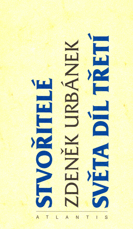 Stvořitelé světa: díl třetí