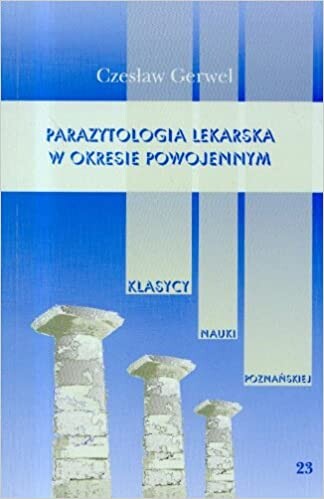 Parazytologia lekarska w okresie powojennym : nowe kierunki badawcze i ich znaczenie w ochronie zdrowia publicznego