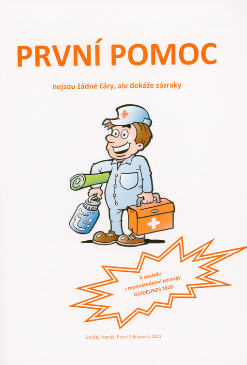 První pomoc nejsou žádné čáry, ale dokáže zázraky