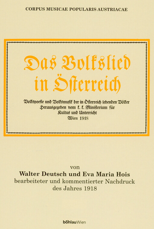 Das Volkslied in Österreich : Volkspoesie und Volksmusik der in Österreich lebenden Völker