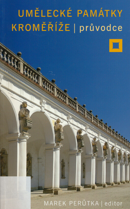 Umělecké památky Kroměříže : průvodce