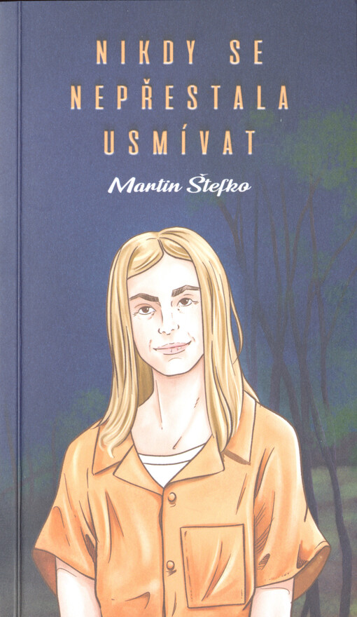 Nikdy se nepřestala usmívat