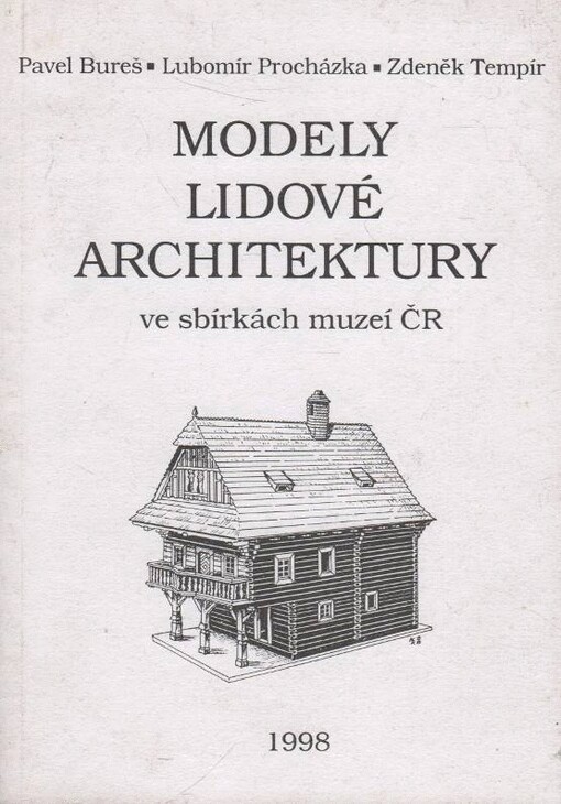 Modely lidové architektury ve sbírkách muzeí České republiky