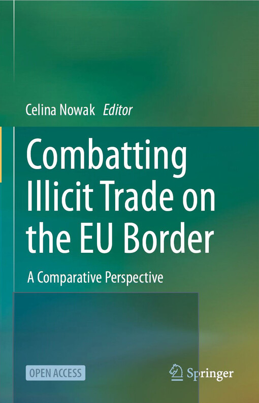 Combatting illicit trade on the EU border : A comparativeperspective