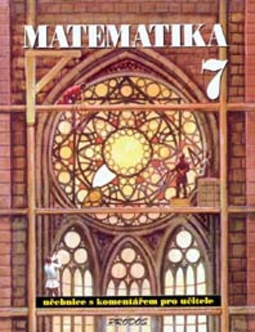 Matematika 7 : učebnice s komentářem pro učitele