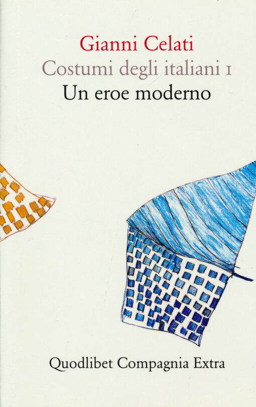 Costumi degli italiani. I, Un eroe moderno