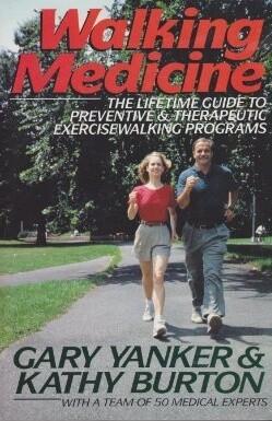 Walking medicine : the lifetime guide to preventive and rehabilitative exercisewalking programs