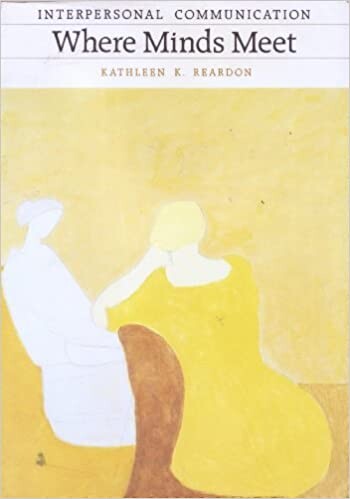 Interpersonal Communication: Where Minds Meet