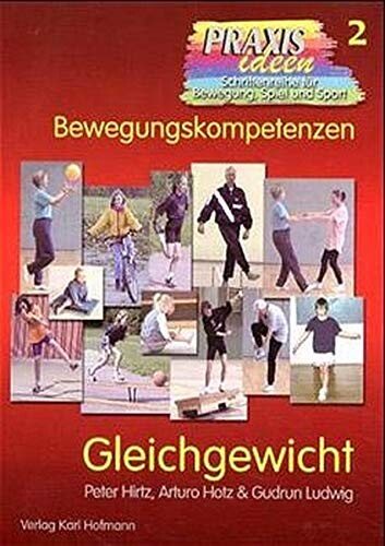 Gleichgewicht. Bewegungskompetenzen.