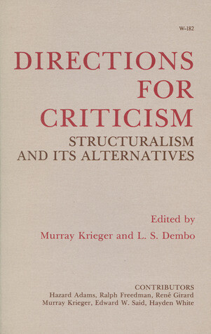 Directions for Criticism: Structuralism and Its Alternatives