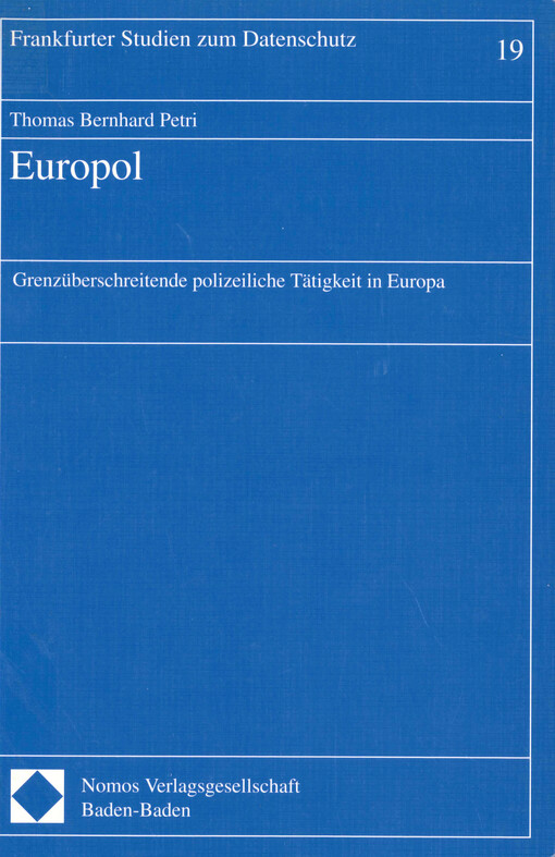 Europol : grenzüberschreitende polizeiliche Tätigkeit in Europa