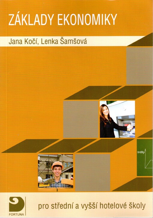 Základy ekonomiky: pro střední a vyšší hotelové školy
