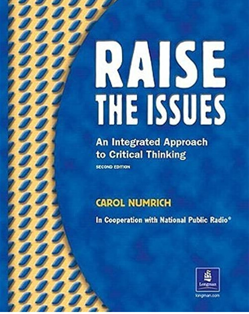 Raise The Issues: An Integrated Approach to Critical Thinking, Second Edition (Student Book)