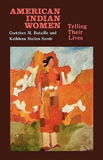 American Indian Women: Telling Their Lives