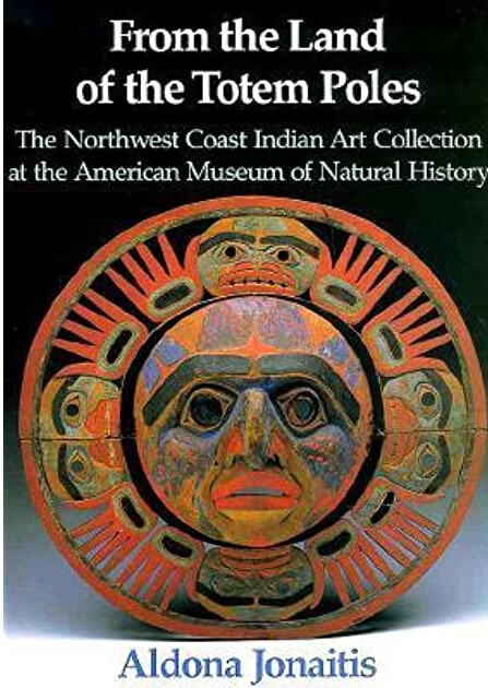 From the land of the totem poles : the northwest coast Indian art collection at the American Museum of Natural History