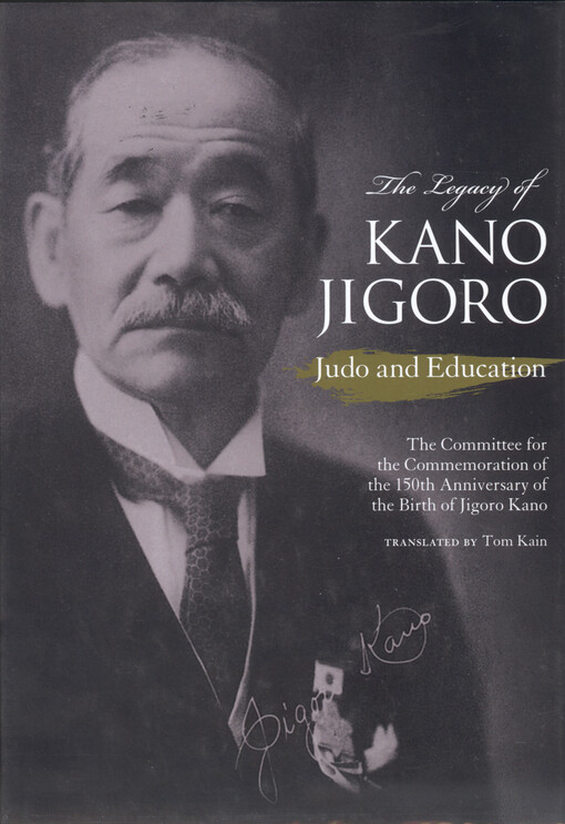 The legacy of Kano Jigoro : judo and education