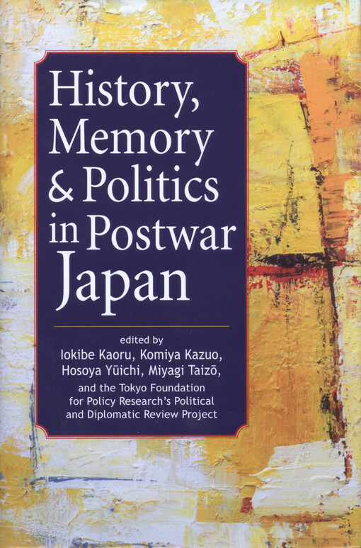 History, memory & politics in postwar Japan