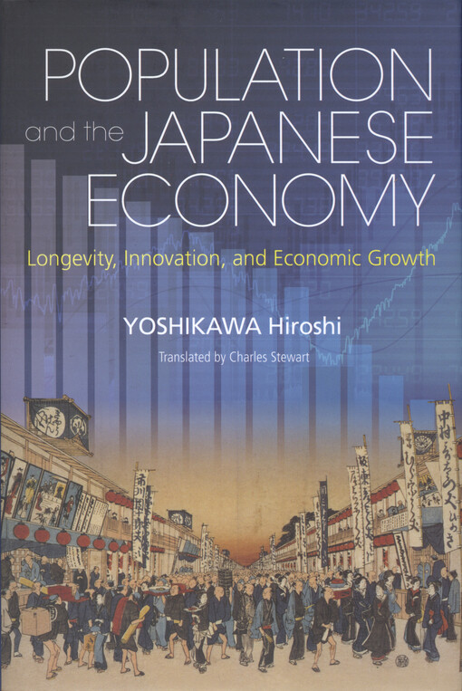 Population and the Japanese economy : longevity, innovation, and economic growth