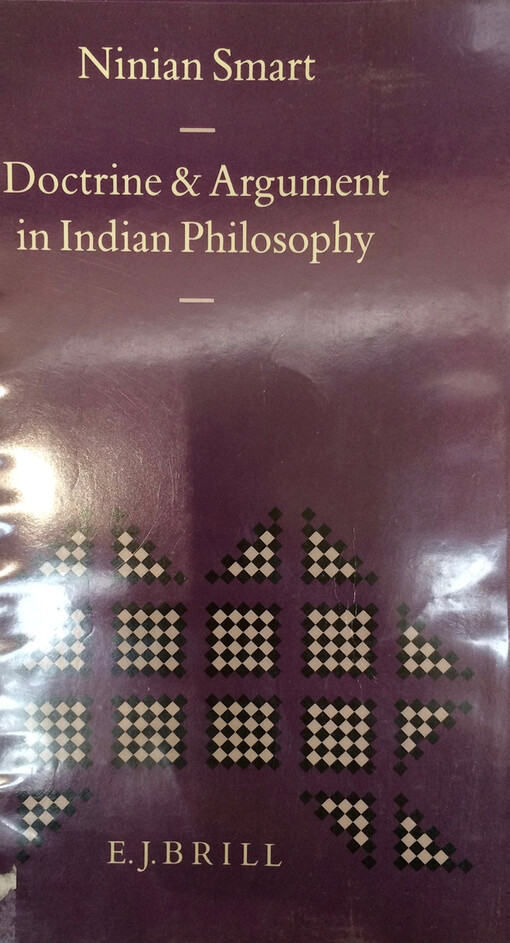 Doctrine and Argument in Indian Philosophy (Indian Thought and Culture)