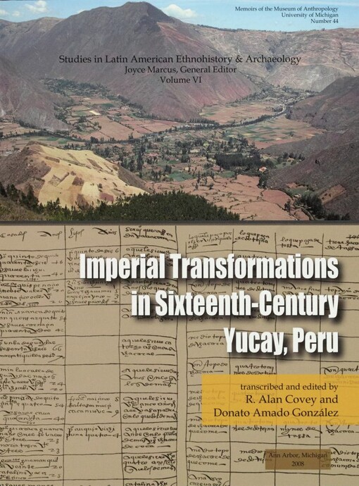 Imperial Transformations in Sixteenth-Century Yucay, Peru (Memoirs of the Museum of Anthropology, University of Michigan)
