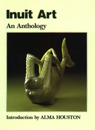 Inuit Art: An Anthology