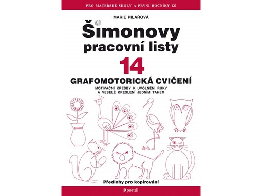 Šimonovy pracovní listy. 14, Grafomotorická cvičení : motivační kresby k uvolnění ruky a veselé kreslení jedním tahem : předlohy pro kopírování