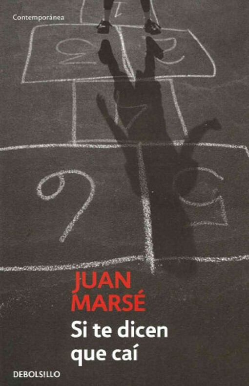 Si te dicen que cai / If They Tell You I Fell (Spanish Edition)