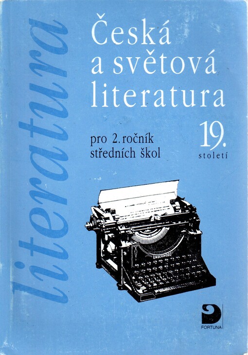 Česká a světová literatura 19. století pro 2. ročník středních škol