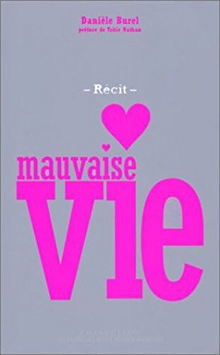 Mauvaise vie (Collection Les empecheurs de penser en rond) (French Edition)