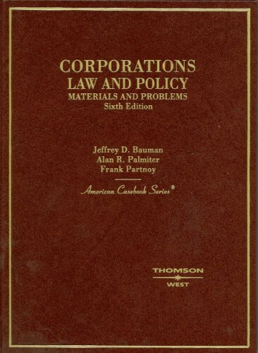Corporations : law and policy : materials and problems