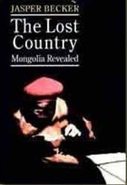 The Lost Country: Mongolia Revealed