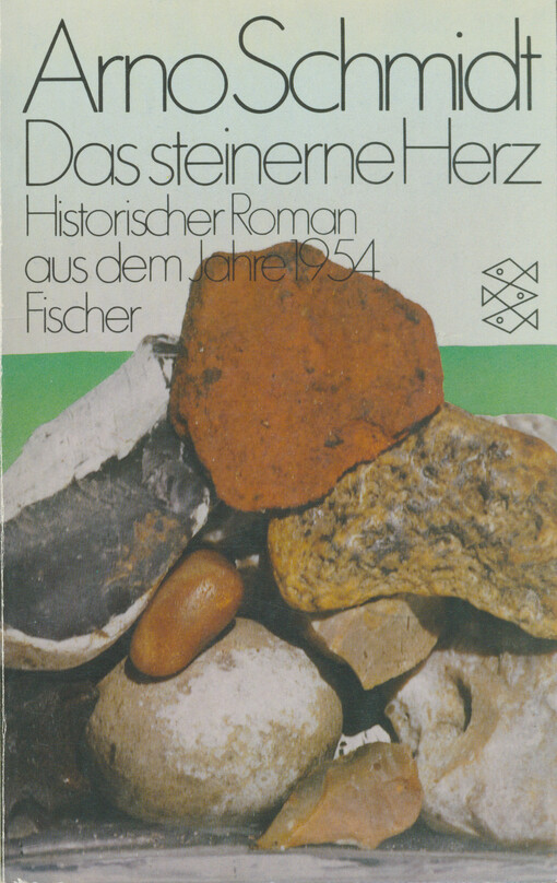 Das steinerne Herz : historischer Roman aus dem Jahre 1954 nach Christi