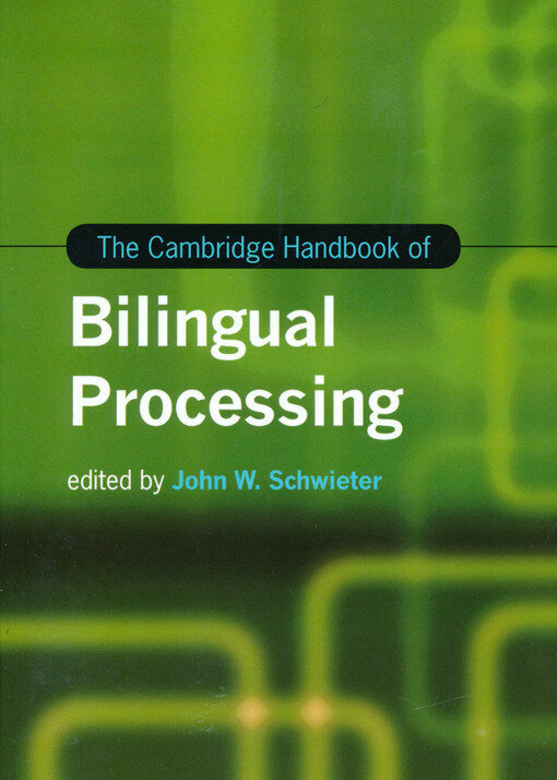 The Cambridge handbook of bilingual processing