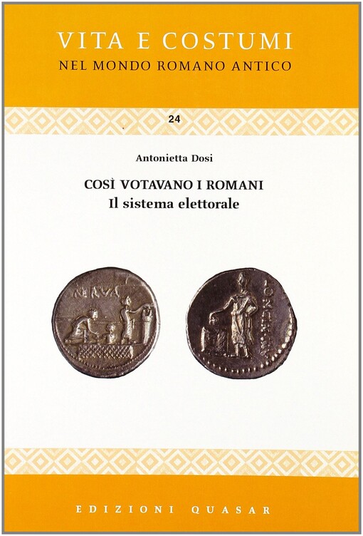 Cosi votavano i Romani : il sistema elettorale