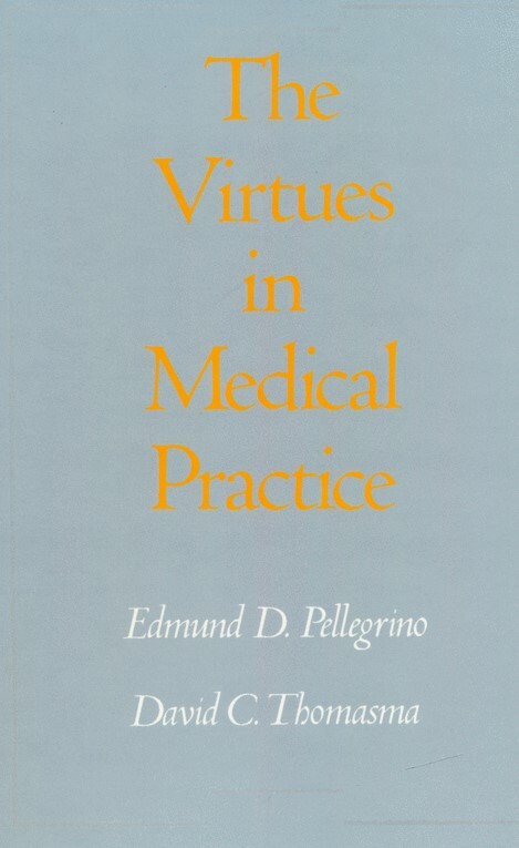 The virtues in medical practice
