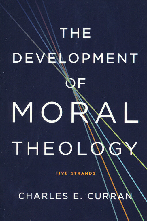 The development of moral theology : five strands