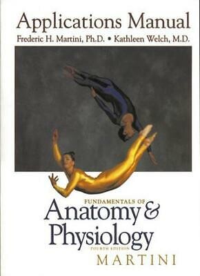 Fundamentals of Anatomy and Physiology: Applications Manual