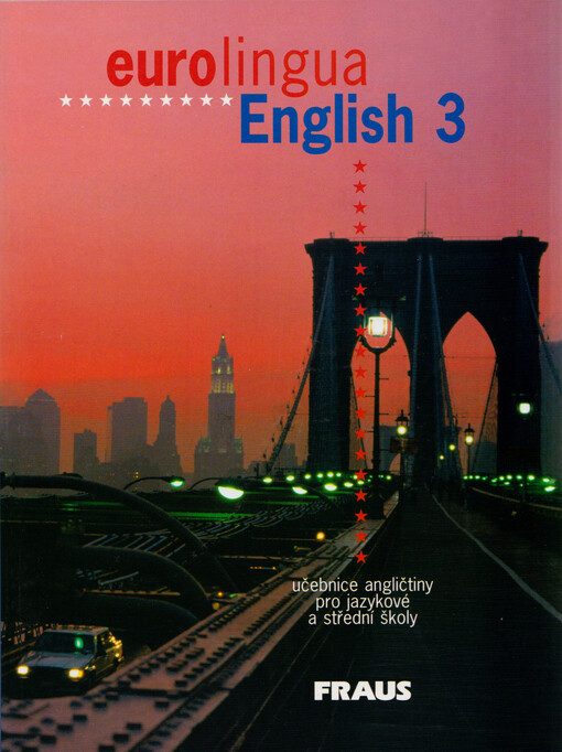 Eurolingua English 3 : učebnice angličtiny pro jazykové školy a střední školy