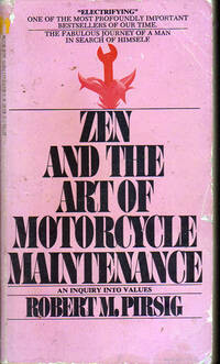 Zen and the Art of Motorcycle Maintenance