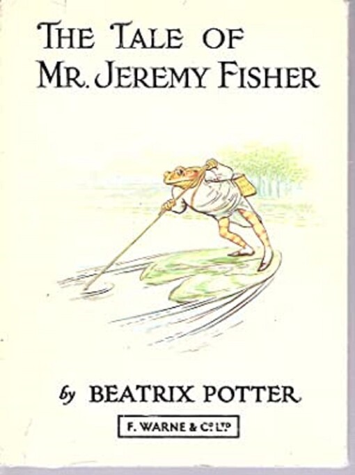 The Tale of Mr. Jeremy Fisher (#7 of Potter's 23 Tales)