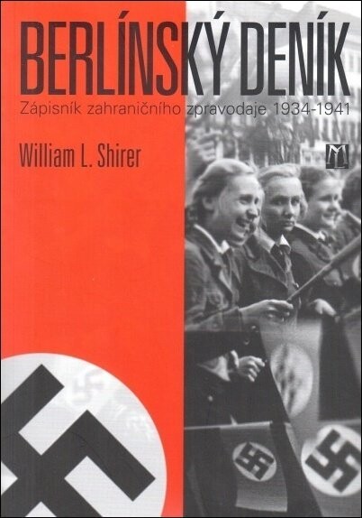 Berlínský deník : [zápisník zahraničního zpravodaje 1934-1941]